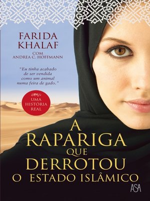 cover image of A Rapariga Que Derrotou o Estado Islâmico